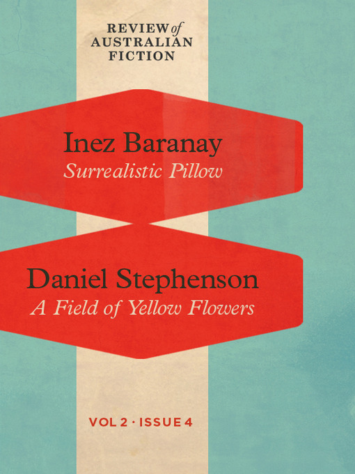 Title details for Review of Australian Fiction, Volume 2, Issue 4 by Inez Baranay - Available